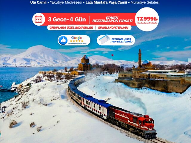 UÇAKLI DOĞU EKSPRESİ- ERZURUM-KARS-VAN